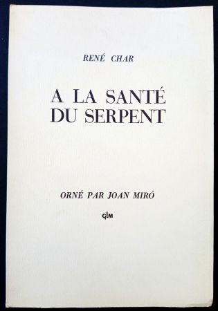 Libro Ilustrado Miró - A LA SANTE DU SERPENT ORNÉ PAR JOAN MIRO