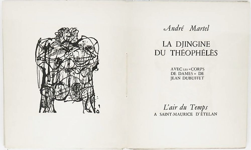 Libro Ilustrado Dubuffet - André Martel : LA DJINGINE DU THÉOPHÉLÈS & LES CORPS DE DAMES DE JEAN DUBUFFET (1954).