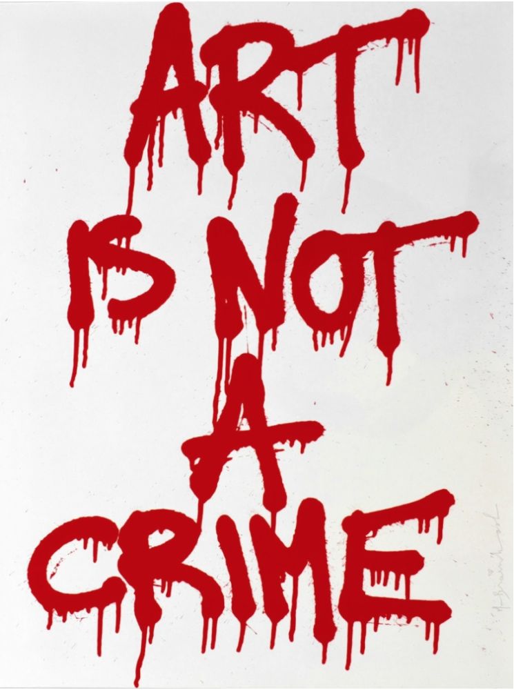Serigrafía Mr Brainwash - Art is not a Crime