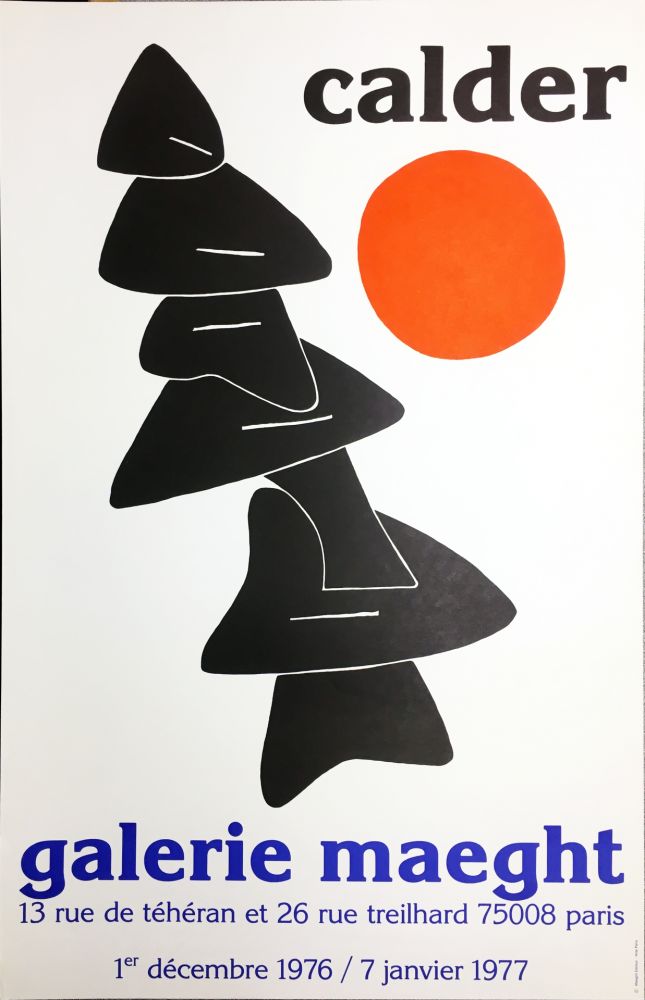 Cartel Calder - CALDER 76 : Exposition à la Galerie Maeght Dec. 1976 - Janv. 1977.