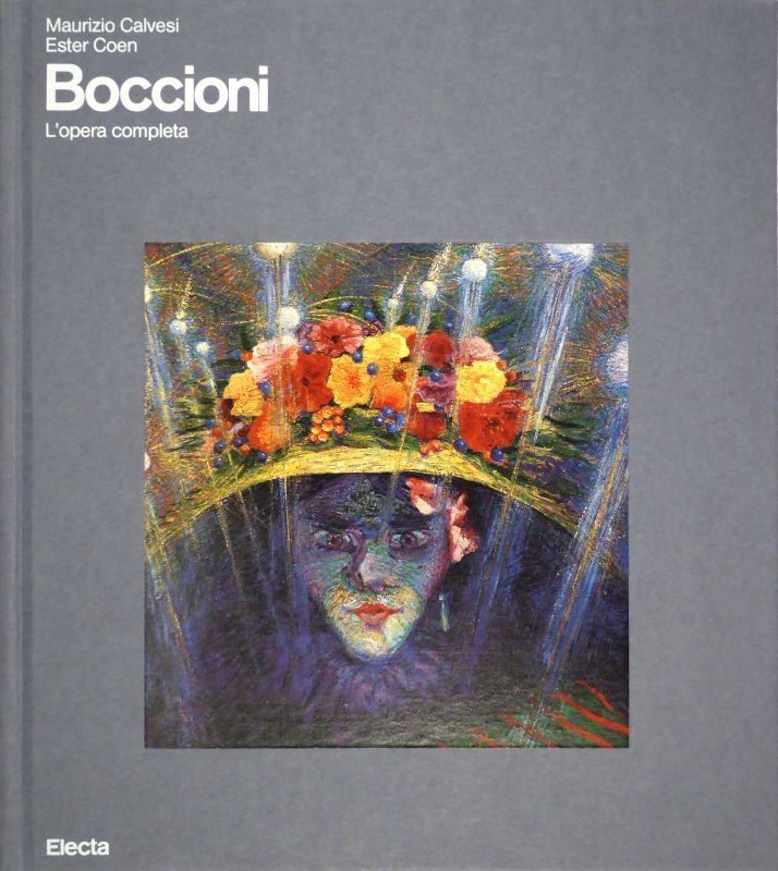Libro Ilustrado Boccioni - CALVESI, Maurizio / Ester COEN. Boccioni. (L'opera completa).