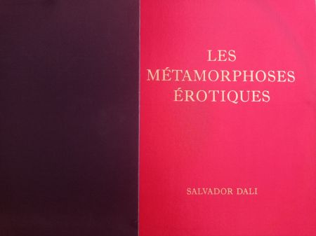 Libro Ilustrado Dali - DALI, Salvador (1904-1989), Les Métamorphoses érotiques. Choix de dessins exécutés de 1940 à 1968,  signee a la main