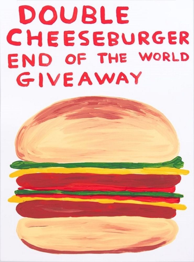 Serigrafía Shrigley - Double Cheeseburger End Of The World Giveaway