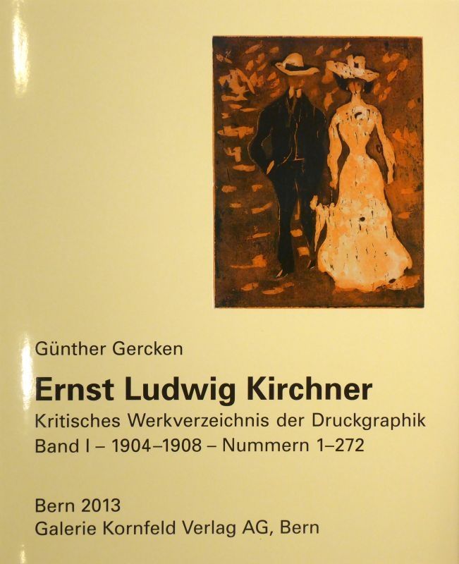Libro Ilustrado Kirchner - Ernst Ludwig Kirchner. Kritisches Werkverzeichnis der Druckgraphik. Band I / Band II. 
