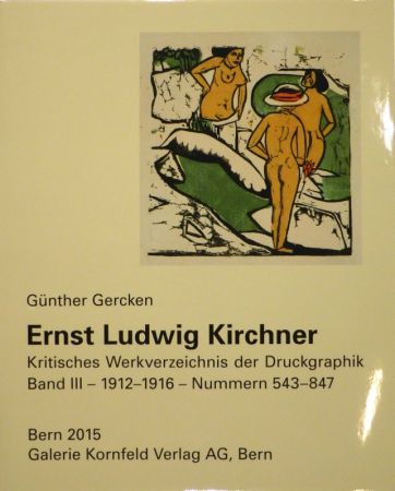 Libro Ilustrado Kirchner - Ernst Ludwig Kirchner. Kritisches Werkverzeichnis der Druckgraphik. Band III. 