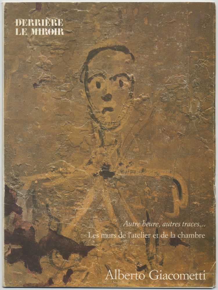 Libro Ilustrado Giacometti - GIACOMETTI, les murs de l'atelier et de la chambre. Derrière le Miroir n° 233. Mars 1979.