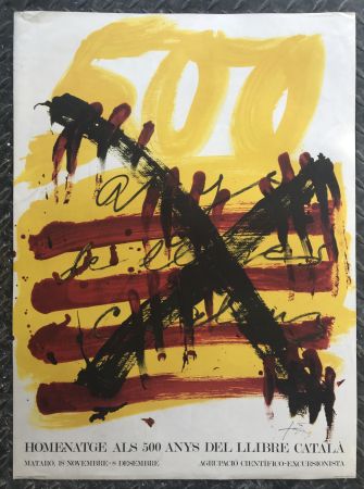 Cartel Tàpies - Homenatge als 500 anys de llibre Catala