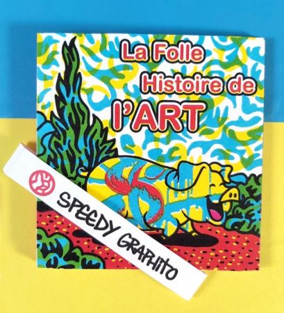 Libro Ilustrado Speedy Graphito - La folle histoire de l'art