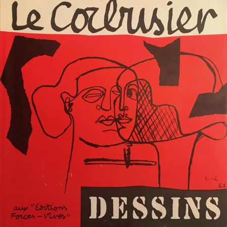 Libro Ilustrado Le Corbusier - Le Corbusier - Dessins - Aux Editions Forces Vives