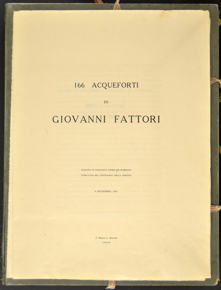 Aguafuerte Fattori - (Livorno 1825 - Florence 1908) 166 ACQUEFORTI DI GIOVANNI FATTORI, the complete portfolio of the 'Tiratura del Centenario', 1925 