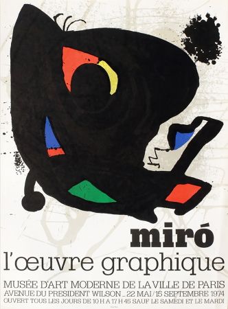 Cartel Miró - L'ŒUVRE GRAPHIQUE. Musée d'Art Moderne, Paris 1974. Affiche originale.
