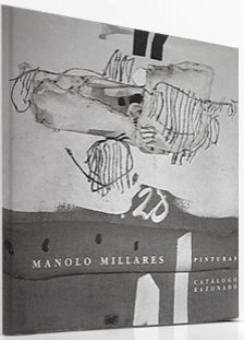 Libro Ilustrado Millares - Manolo Millares Catalogo Razonado /Catalogue Raisonné 