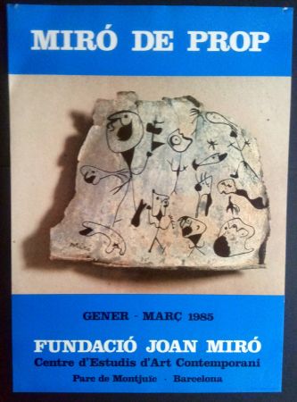 Cartel Miró - Miró de Prop - Fundació J. Miró 1985