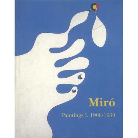 Libro Ilustrado Miró - Miró. Paintings Vol. I. 1908-1930