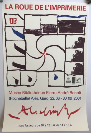 Cartel Alechinsky - Musée-Bibliothèque Pierre André Benoit, Alès / La Roue de l'imprimerie