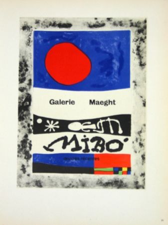 Litografía Miró - Oevres Recentes Galerie Maeght