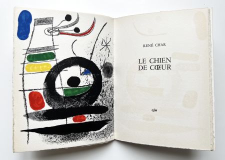 Litografía Miró - René Char : LE CHIEN DE CŒUR. 1 lithographie en couleurs signée (1969).