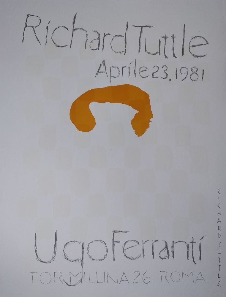 Litografía Tuttle - „Richard Tuttle. Aprile 23, 1981. Ugo Ferranti, Tormillina 26, Roma“