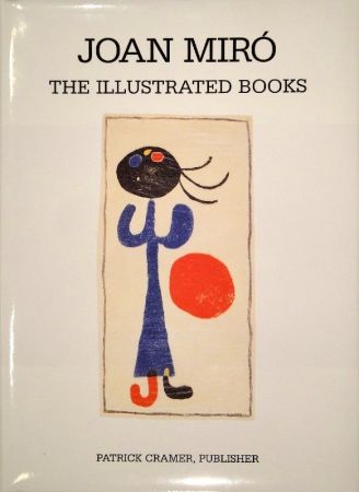 Libro Ilustrado Miró - The Illustrated Books: Catalogue raisonné