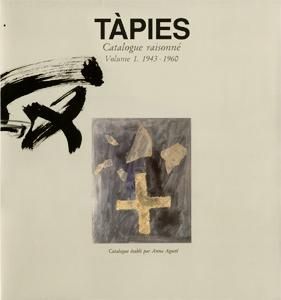 Libro Ilustrado Tàpies - Tàpies. Catalogue raisonné. Volume 1. 1943-1960