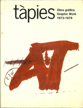 Libro Ilustrado Tàpies - Tàpies: Graphic Work. Obra gráfica. 1973-1978. Vol. 2. (Spanish/English)