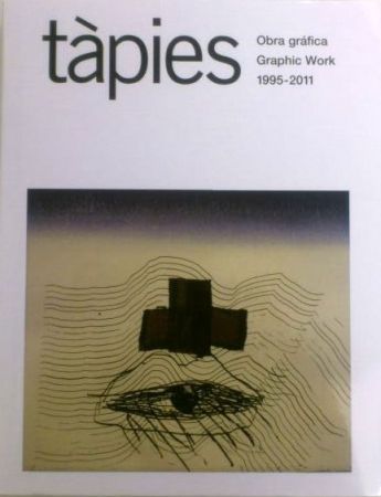 Libro Ilustrado Tàpies - Tàpies. Obra gràfica / Graphic Work 1995-2011 volume 5