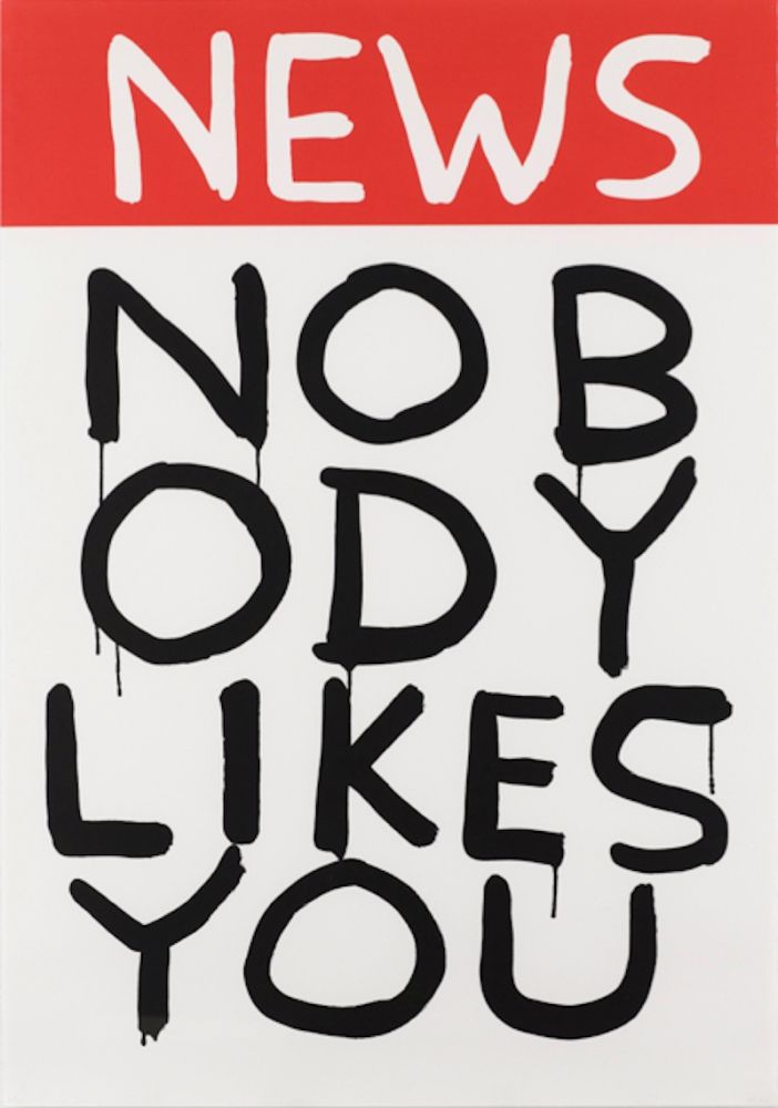 Serigrafía Shrigley - Untitled (News: Nobody Likes You)