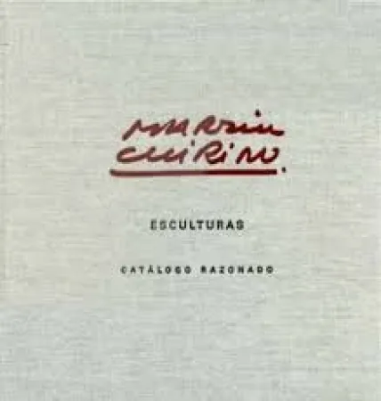 Libro Ilustrado Chirino - Martín Chirino Catalogo Razonado - Cataloge raisonné