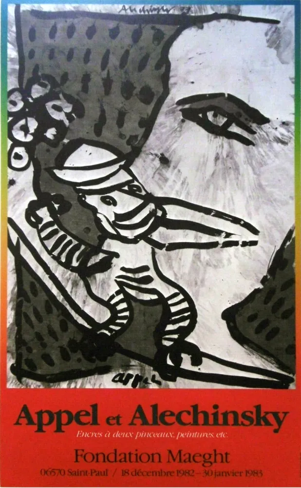 Cartel Alechinsky - '' Fondation MAEGHT '' - Avec Karel APPEL
