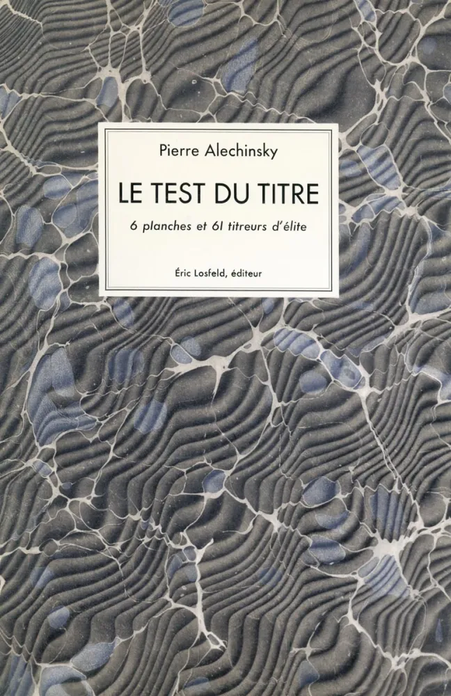 Libro Ilustrado Alechinsky - Le test du titre