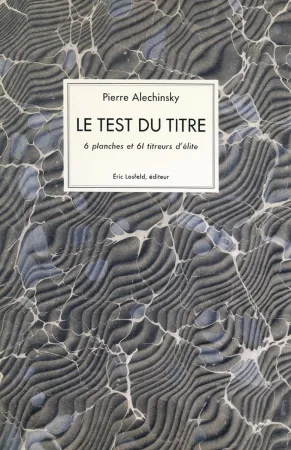 Libro Ilustrado Alechinsky - Le test du titre