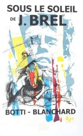 Litografía Blanchard - AFFICHE SOUS LE SOLEIL DE BREL