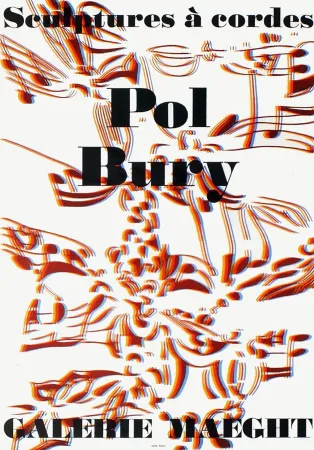 Litografía Bury - SCULPTURES À CORDES : Affiche pour l'exposition à la Galerie Maeght en 1974. Lithographie originale.
