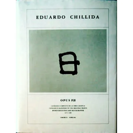 Libro Ilustrado Chillida - Eduardo Chillida ·Catalogue Raisonné of the original prints- OPUS P.II