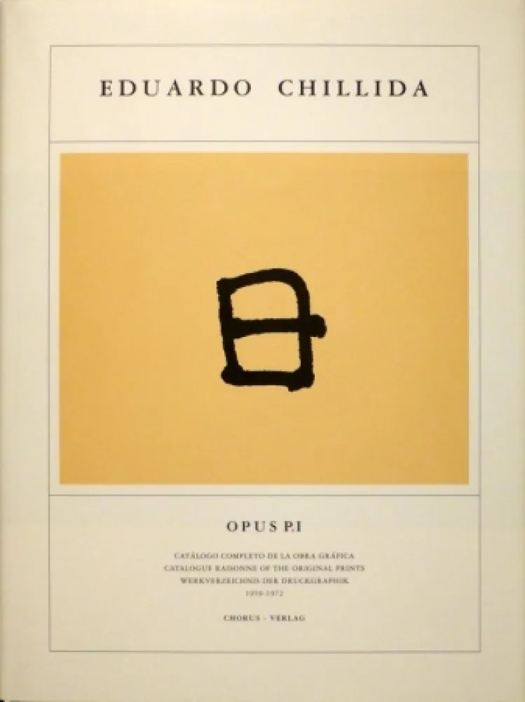 Libro Ilustrado Chillida - KOELEN, Martin van der. Eduardo Chillida. Opus Prints P.I - P.IV. Catálogo completo de la obra gráfica / Catalogue Raisonnée of the Original Prints / Werkverzeichnis der Druckgraphik , 1959-2001.