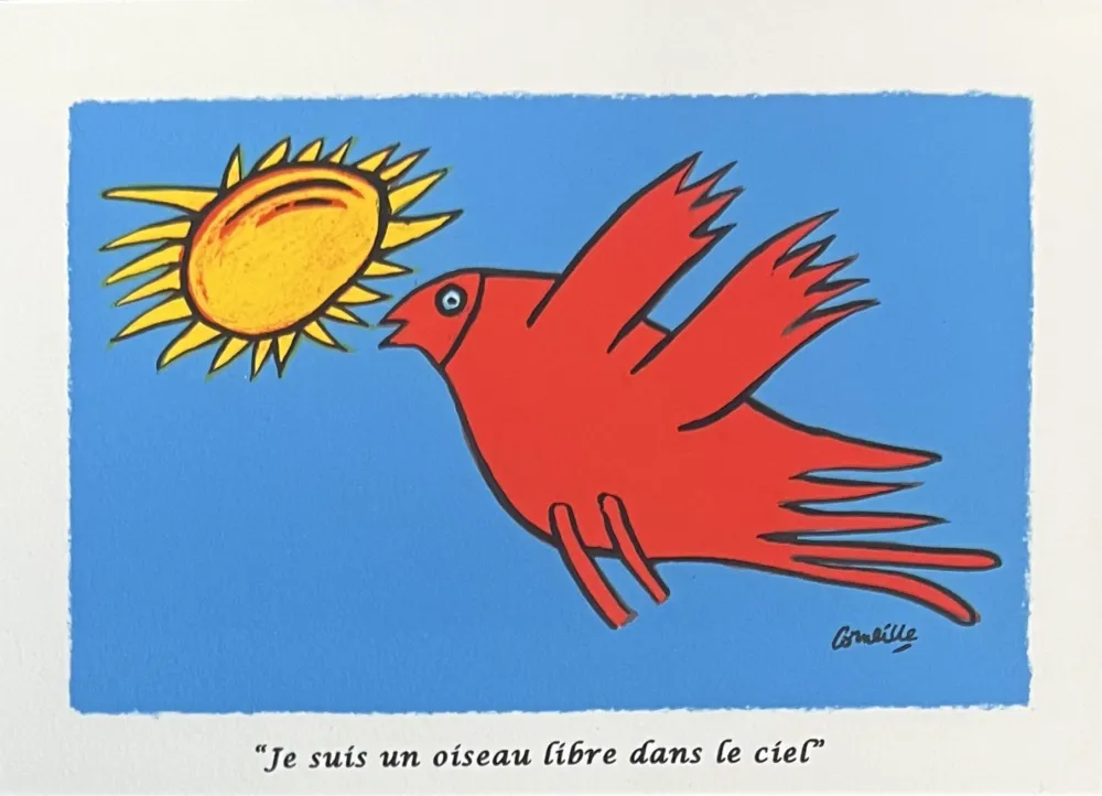 Litografía Corneille - Lithographie Je suis un oiseau libre dans le ciel 