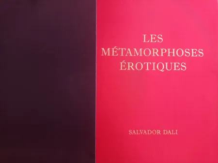 Libro Ilustrado Dali - DALI, Salvador (1904-1989), Les Métamorphoses érotiques. Choix de dessins exécutés de 1940 à 1968,  signee a la main
