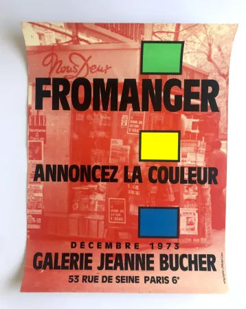 Cartel Fromanger - Annoncez la couleur / Galerie Jeanne Bucher