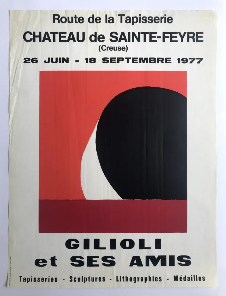 Cartel Gilioli - Gilioli et ses amis / Château de Saint-Feyre