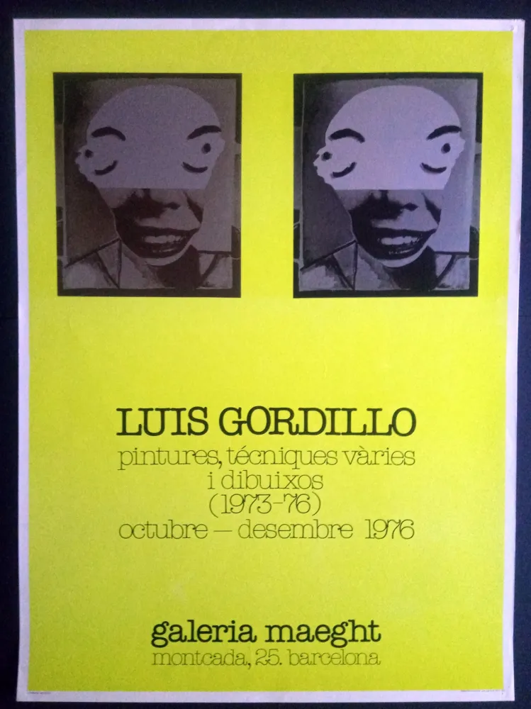 Cartel Gordillo - Luis Gordillo - Pintures técniques vàries i dibuixos - Galeria Maeght 1976