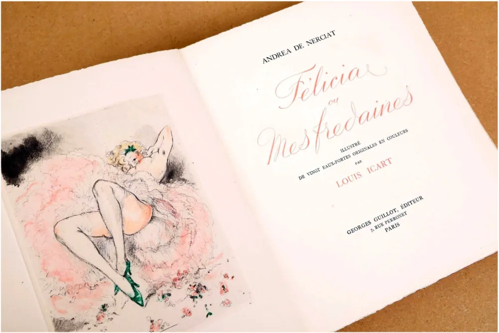 Libro Ilustrado Icart - Nerciat, Andréa de : FÉLICIA OU MES FREDAINES. 20 eaux-fortes  en couleurs par Louis Icart. ‎ 