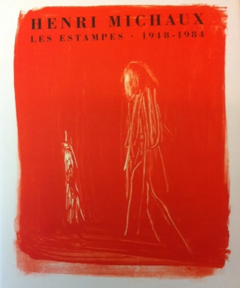 Sin Técnico Michaux - Henri Michaux, Les Estampes, 1948-1984
