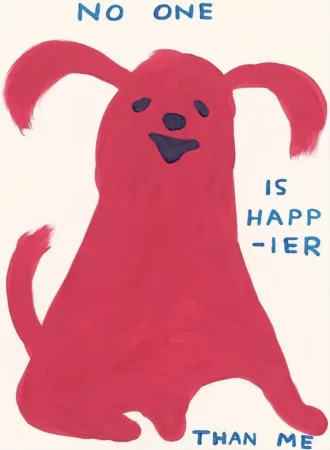 Serigrafía Shrigley - No One Is Happier Than Me