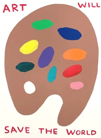 Serigrafía Shrigley - (Untitled) Art Will Save The World