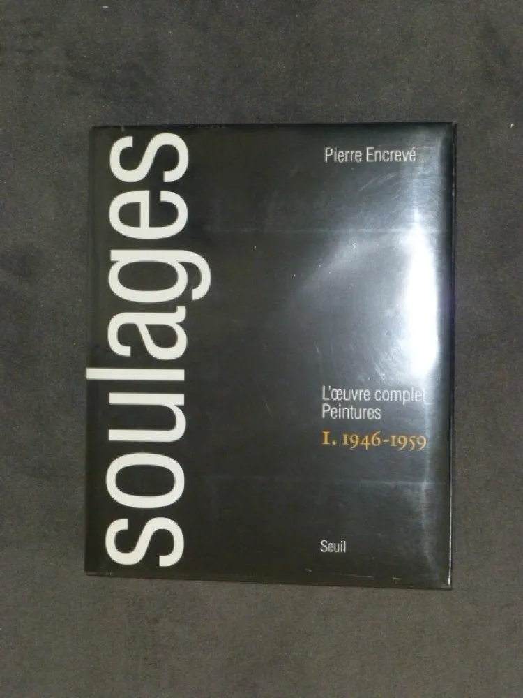 Sin Técnico Soulages - Catalogue raisonné des peintures tome I