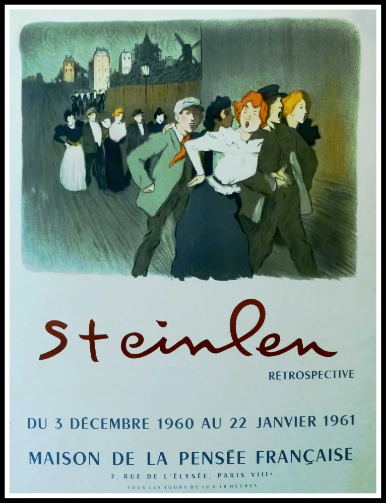 Cartel Steinlen - STEINLEN - MAISON DE LA PENSÉE FRANÇAISE, RÉTROSPECTIVE