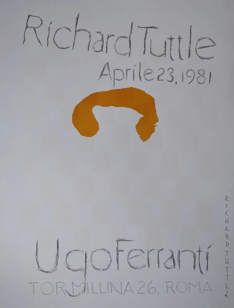 Litografía Tuttle - „Richard Tuttle. Aprile 23, 1981. Ugo Ferranti, Tormillina 26, Roma“